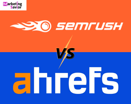 Ahrefs vs Semrush